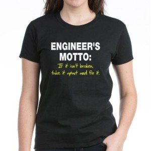 engineers_motto_womens_dark_tshirt_1_[1]