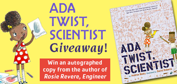 Ada Twist, Scientist Giveaway