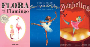Dancing Her Heart Out: 20 Picture Books   About Mighty Girls Who Love to Dance