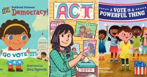 Mighty Girls Get Out the Vote: Children's Books About Elections & Voting