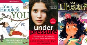 Understanding The Way I Feel: 50 Mighty Girl Books About Managing Emotions