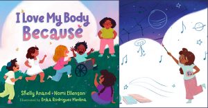 "I Love My Body Because" and the Power of Body Positivity: An Interview with Shelly Anand and Nomi Ellenson